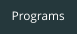 Programs